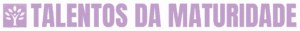 TALENTOS DA MATURIDADE - LOGO TOPO